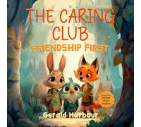 The Caring Club; Friendship First