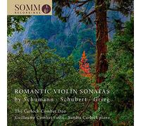The Carlock-Combet Duo - Romantic Violin Sonatas by Schumann, Schubert and Grieg