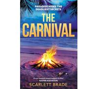 The Carnival: A sun-soaked destination thriller filled with secrets, lies and betrayal at a carnival in Jamaica
