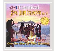 The Carnival Steel Drum Band - Hot Tropical Party Favorites