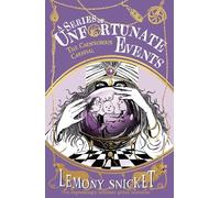 The Carnivorous Carnival: New for 2024, the 25th anniversary collector’s edition of the 9th book in Lemony Snicket’s classic children’s mystery series (A Series of Unfortunate Events)