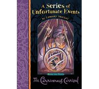 The Carnivorous Carnival: The Unlucky Ninth Adventure Now a Major Netflix Series (A Series of Unfortunate Events)