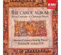 The Carol Album: Seven Centuries Of Christmas Music