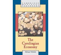 The Carolingian Economy (Cambridge Medieval Textbooks)