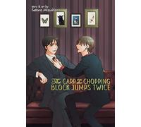 The Carp on the Chopping Block Jumps Twice: 2 (The Cornered Mouse Dreams of Cheese)