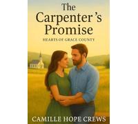 The Carpenter's Promise: Book 1 of Hearts of Grace County
