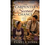 The Carpenter's Second Chance (THE BRIDES OF PARADISE VALLEY)