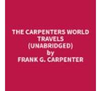 The Carpenters World Travels (unabridged) (audiolibro)