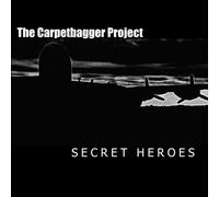 The Carpetbagger Project: Secret Heroes