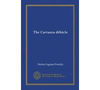 The Carranza débâcle