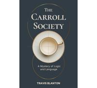 The Carroll Society: A Mystery of Logic and Language
