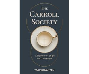 The Carroll Society: A Mystery of Logic and Language