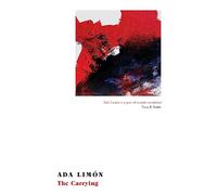 The Carrying: Winner of the National Book Critics Circle Award for Poetry