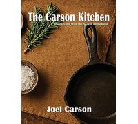 The Carson Kitchen: Where Love Was the Secret Ingredient