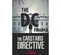 The Carstairs Directive: The D. C. Enigma