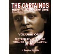 The Cartainos: Men of Passion • Men of Stone: Second Edition: VOLUME ONE (The Cartainos: The Originals)