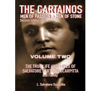The Cartainos: Men of Passion • Men of Stone: Second Edition: VOLUME TWO: 2 (The Cartainos: The Originals)