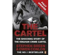 The Cartel: The shocking true crime story of Ireland's Kinahan crime cartel