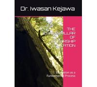 THE CARTERPILLAR OF LEADERSHIP EDUCATION: Education as a Fundamental Process