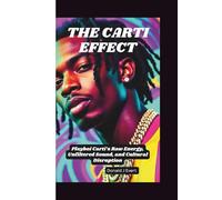 THE CARTI EFFECT: Playboi Carti’s Raw Energy, Unfiltered Sound, and Cultural Disruption