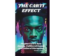 THE CARTI EFFECT: Playboi Carti’s Raw Energy, Unfiltered Sound, and Cultural Disruption