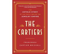 Francesca Cartier Brickell – The Cartiers: Historia familiar del imperio joyero – Tapa blanda