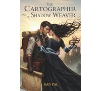 The Cartographer and the Shadow Weaver: Fantasy Romance