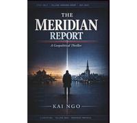 The Cartographer of Broken Maps: The Meridian Report: A Geopolitical Thriller (THE CARTOGRAPHER SERIES)