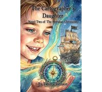 The Cartographer's Daughter: Novel Two of The Meridian Chronicles