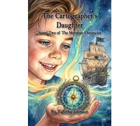 The Cartographer's Daughter: Novel Two of The Meridian Chronicles