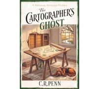 The Cartographer's Ghost: A Slow Burn Small Town Cozy Mystery with a Woman Amateur Sleuth and a Bloodhound (A Holloway Antiques Mystery Book 3)
