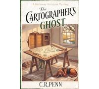 The Cartographer's Ghost: A Slow Burn Small Town Cozy Mystery with a Woman Amateur Sleuth and a Bloodhound (A Holloway Antiques Mystery Book 3)