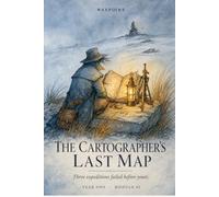The Cartographer's Last Map: Full Color Edition (WAYPOINT Solo RPG)