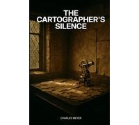 The Cartographer's Silence: When a Cartographer's Daughter Uncovers a Sixty-Year-Old Conspiracy in Medieval Bruges