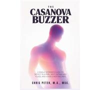 The Casanova Buzzer: A Single Woman’s Guide to Detect Players, Spot Dating Red Flags, and Avoid Cheating Men