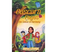 The Cascara Pages and the Statue of Harmony (The Guardian Oak series): 1
