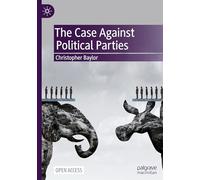 The Case Against Political Parties