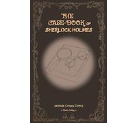 The Case-Book of Sherlock Holmes/福尔摩斯探案全集:新探案