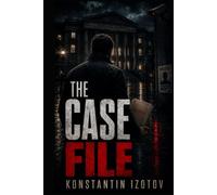 The Case File (The Bellhaven Series)