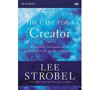 The Case for a Creator Video Study: Investigating the Scientific Evidence That Points Toward God