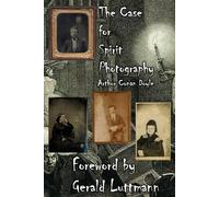 The Case for Spirit Photography: Deceased Family Members in Photography (Ghosts)