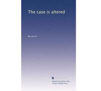 The case is altered: Volume 1