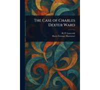 The Case of Charles Dexter Ward
