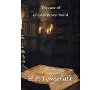 The Case of Charles Dexter Ward and other Stories: The Statement of Randolph Carte - Beyond