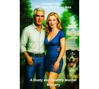The Case of Cortney Rice: A Dusty and Country Murder Mystery