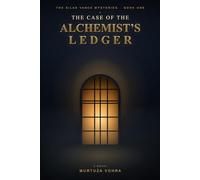 THE CASE OF THE ALCHEMIST’S LEDGER (THE SILAS VANCE MYSTERIES)