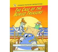 The Case of the Buried Treasure: 4 (Pigeon Private Detectives)