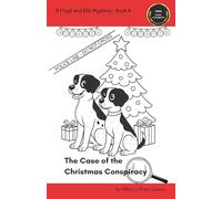 The Case of the Christmas Conspiracy: A Floyd and Kiki Mystery Book 4 (The Floyd and Kiki Mysteries)