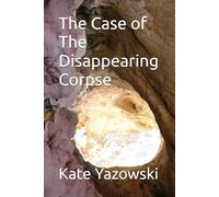 The Case of The Disappearing Corpse (Heaven Murder Mysteries)