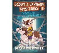 The Case of the Duct Tape Disaster: 3 (Scout and Barnaby Mysteries)